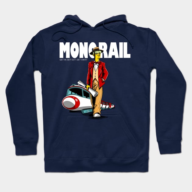 Drive a Monorail Hoodie by Zascanauta